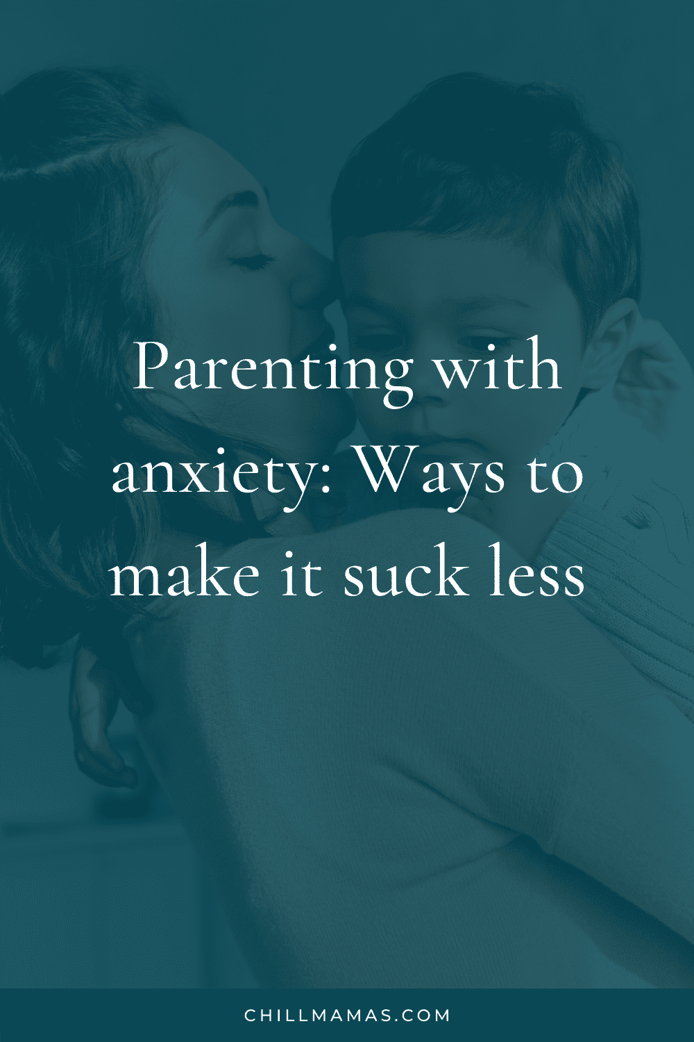 Parenting with anxiety: ways to make it suck less