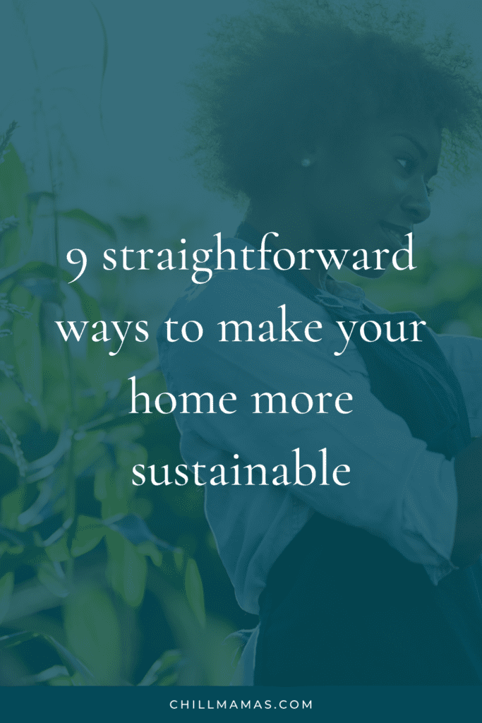 9 simple ways to make your home more sustainable