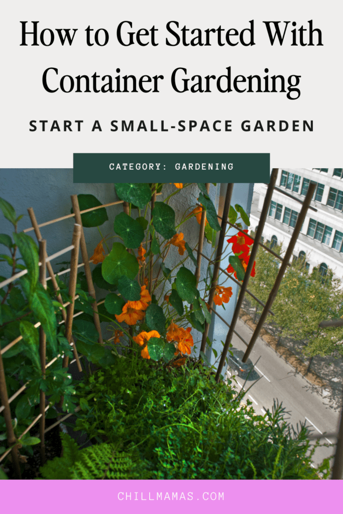 How to get started with container gardening. Start a small-space garden.